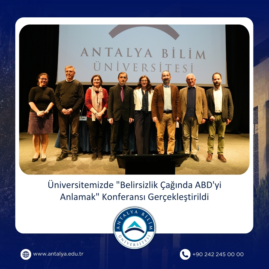 Üniversitemizde "Belirsizlik Çağında ABD'yi Anlamak" Konferansı Gerçekleştirildi