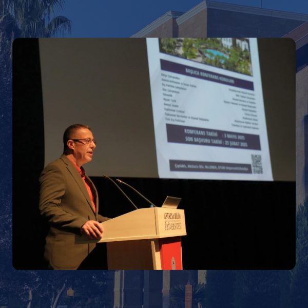 SİTD XXI. Lisansüstü Konferansı Üniversitemizde Gerçekleştirildi