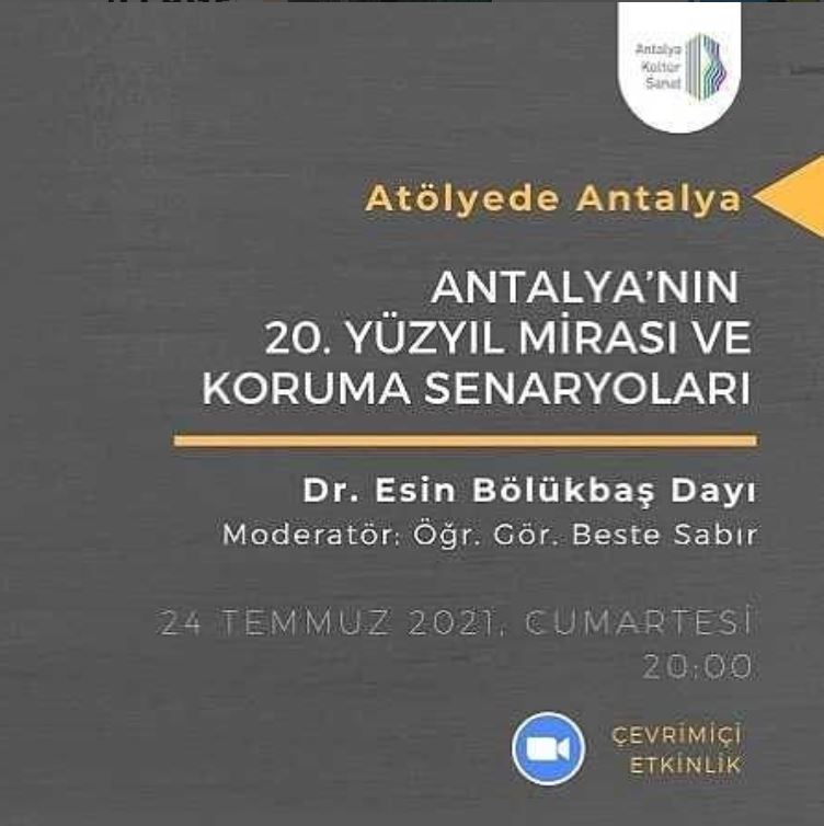 Antalya's 20th-Century Heritage and Conservation Scenarios (24.07.2021)