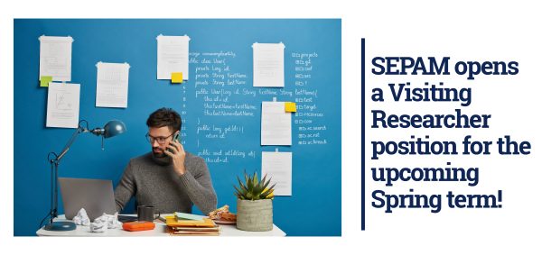 SEPAM opens a Visiting Researcher position for the upcıming Spring term!