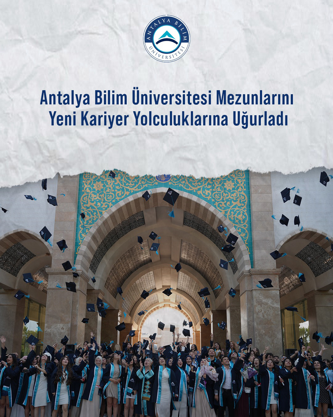 Antalya Bilim Üniversitesi Mezunlarını Yeni Kariyer Yolculuklarına Uğurladı