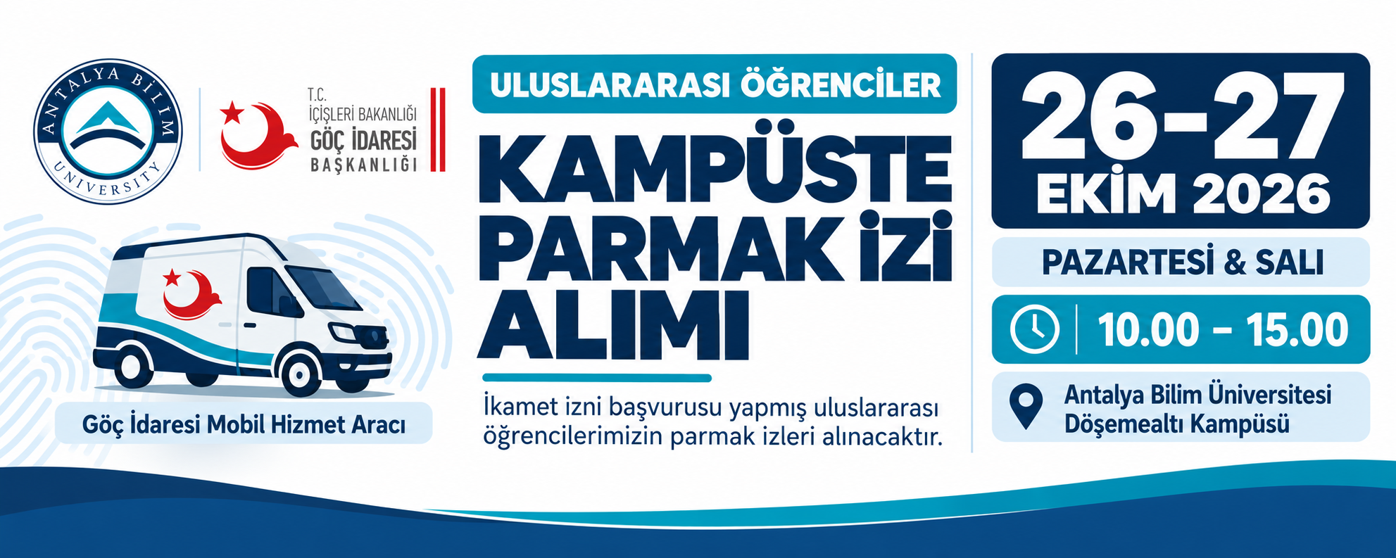 Göç İdaresi Mobil Hizmet Aracı ile Kampüste Parmak İzi Alımı (26-27 Ekim 2026)
