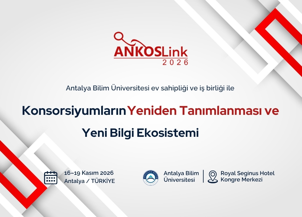 ANKOSLink2026 Uluslararası Konferansı, Antalya Bilim Üniversitesi Ev Sahipliğinde Gerçekleşecek