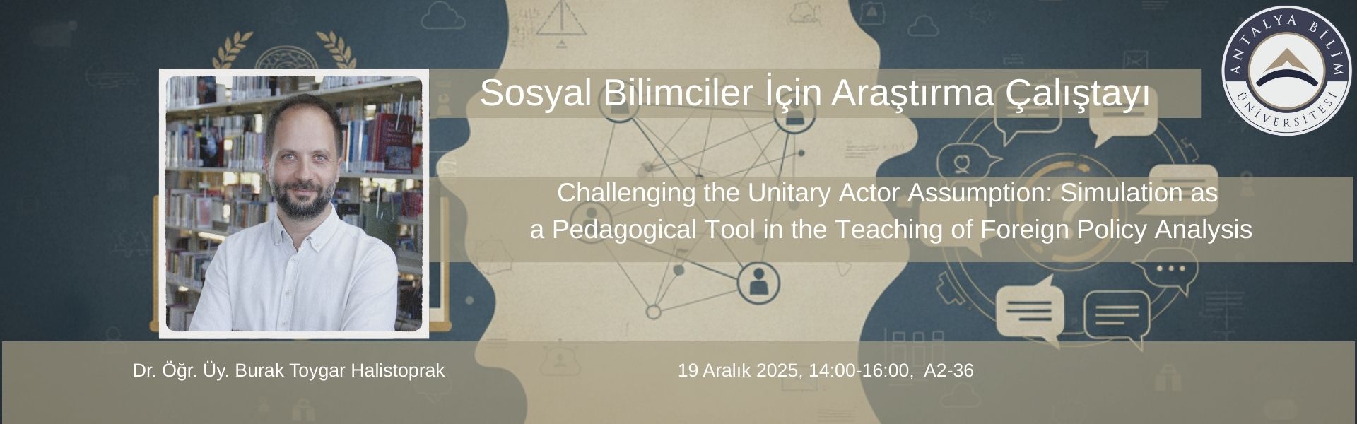 12. Sosyal Bilimciler için Araştırma Çalıştayı 19 Aralık 2025 Tarihinde Yapıldı