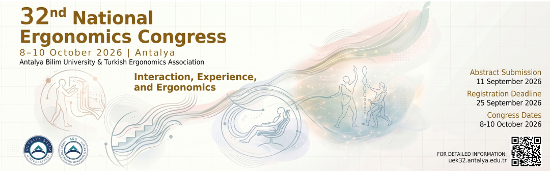 32nd National Ergonomics Congress | October 8-10, 2026 | Antalya Bilim University & Turkish Ergonomics Society