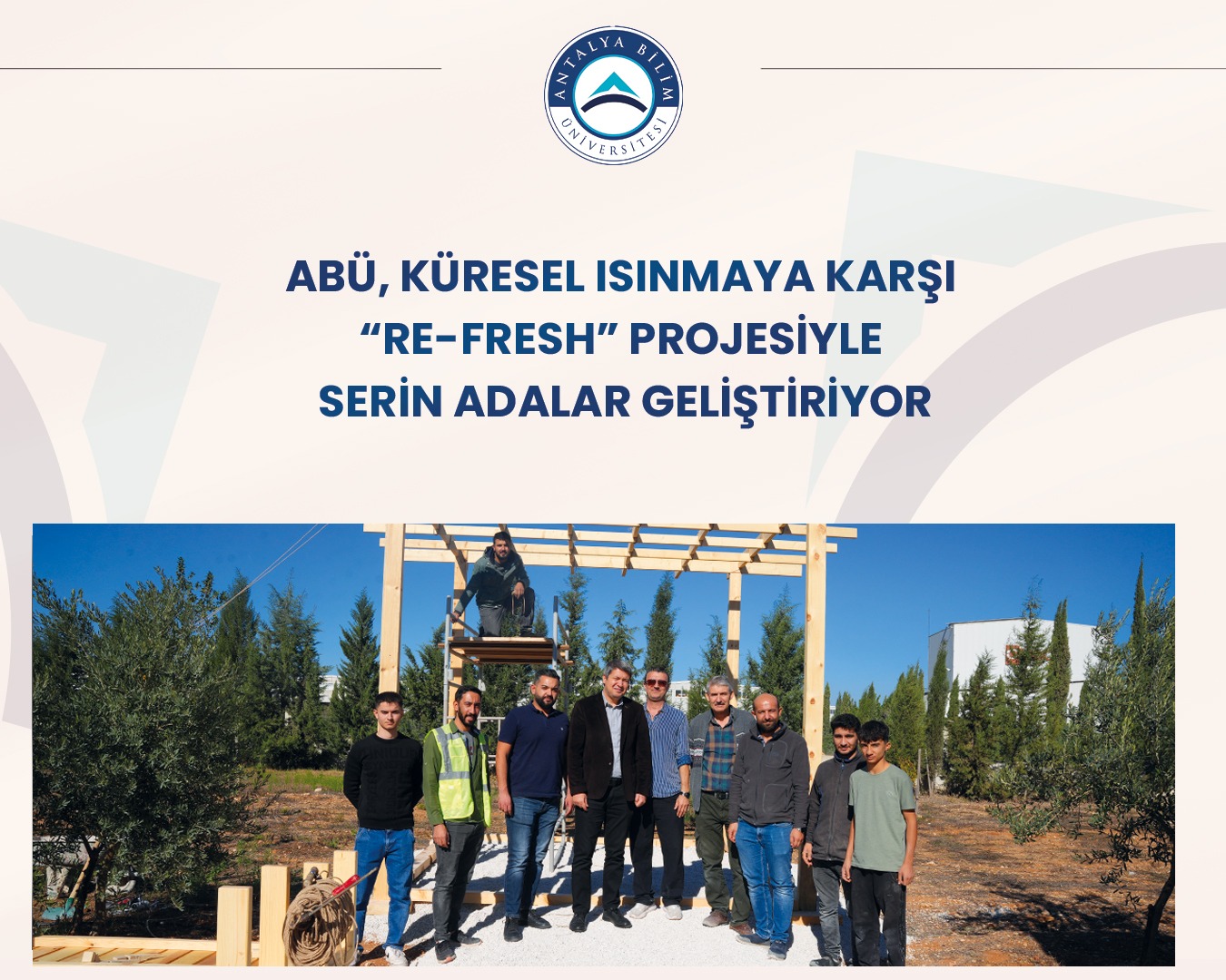 Antalya Bilim Üniversitesi, küresel ısınmaya karşı “Serin Adalar” projesinde yer alıyor