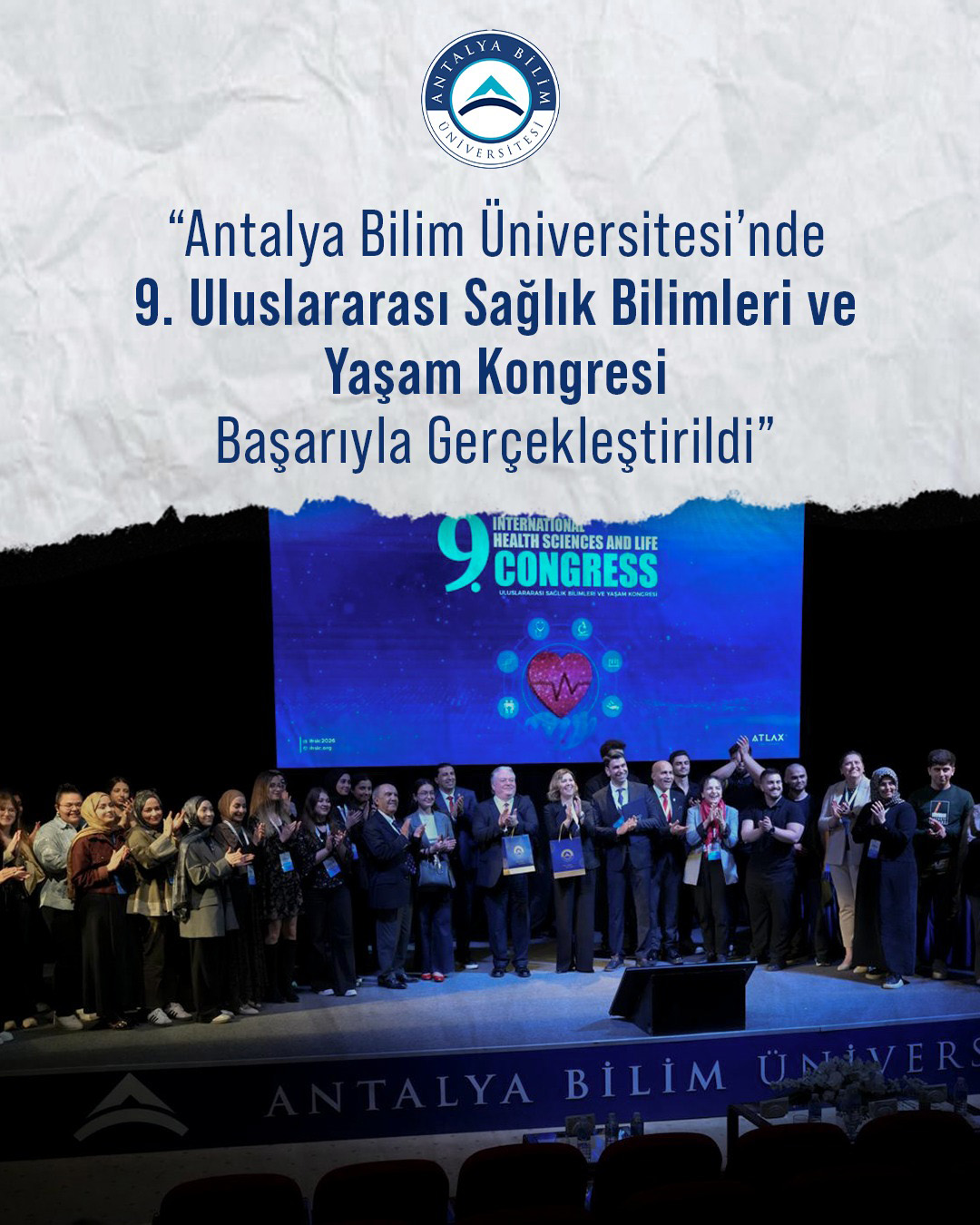 Antalya Bilim Üniversitesi’nde 9. Uluslararası Sağlık Bilimleri ve Yaşam Kongresi Başarıyla Gerçekleştirildi
