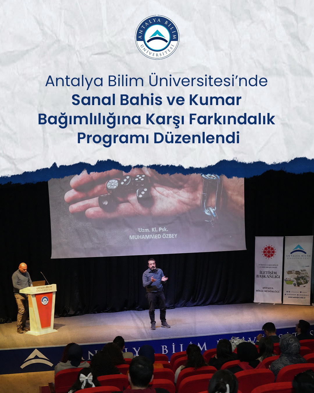 Antalya Bilim Üniversitesi’nde Sanal Bahis ve Kumar Bağımlılığına Karşı Farkındalık Programı Düzenlendi