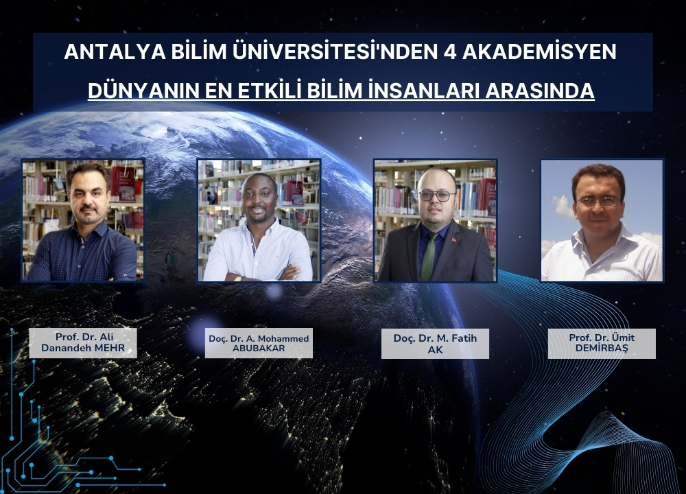 Antalya Bilim Üniversitesi’nden 4 Akademisyen “Dünyanın En Etkili Bilim İnsanları” Listesinde