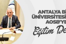 Antalya Bilim Üniversitesi’nden Antalya OSB’ye Eğitim Desteği