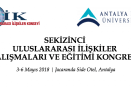 Antalya Bilim University hosts the 8th Bi-Annual Convention on International Relations Teaching and Education in Turkey