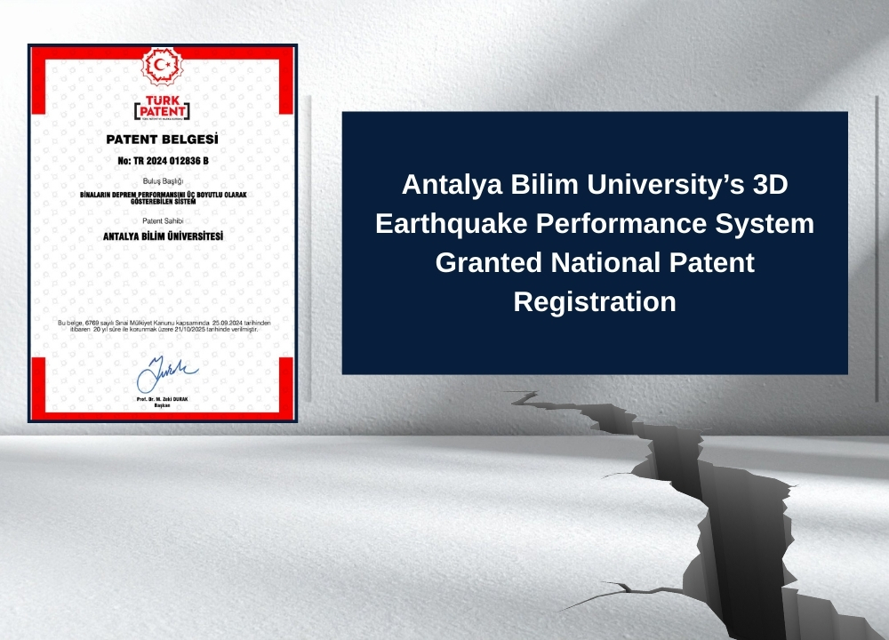 Antalya Bilim University’s 3D Earthquake Performance System Granted National Patent Registration