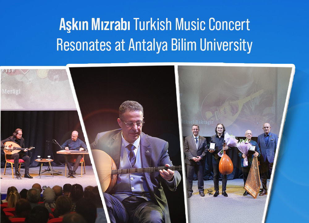 Aşkın Mızrabı Turkish Music Concert Resonates at Antalya Bilim University