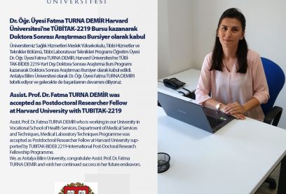 Assist. Prof. Dr. Fatma TURNA DEMİR was accepted as Postdoctoral Researcher Fellow at Harvard University with TUBITAK-2219