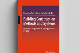 Building Construction Systems and Technologies: Principles, Requirements and Application Details
