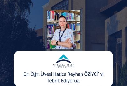 Dr. Öğr. Üyesi Hatice Reyhan ÖZİYCİ' nin Akademik Başarısı