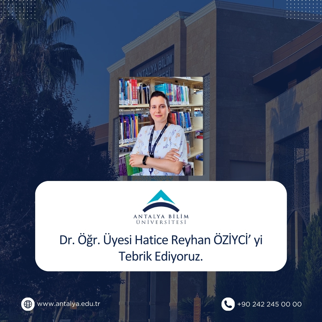 Dr. Öğr. Üyesi Hatice Reyhan ÖZİYCİ' nin Akademik Başarısı