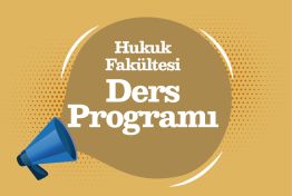 Hukuk Fakültesi 2022-2023 Bahar Dönemi Ders Programı