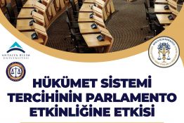 Hükümet Sistemi ve Tercihinin Parlamento Etkinliğine Etkisi