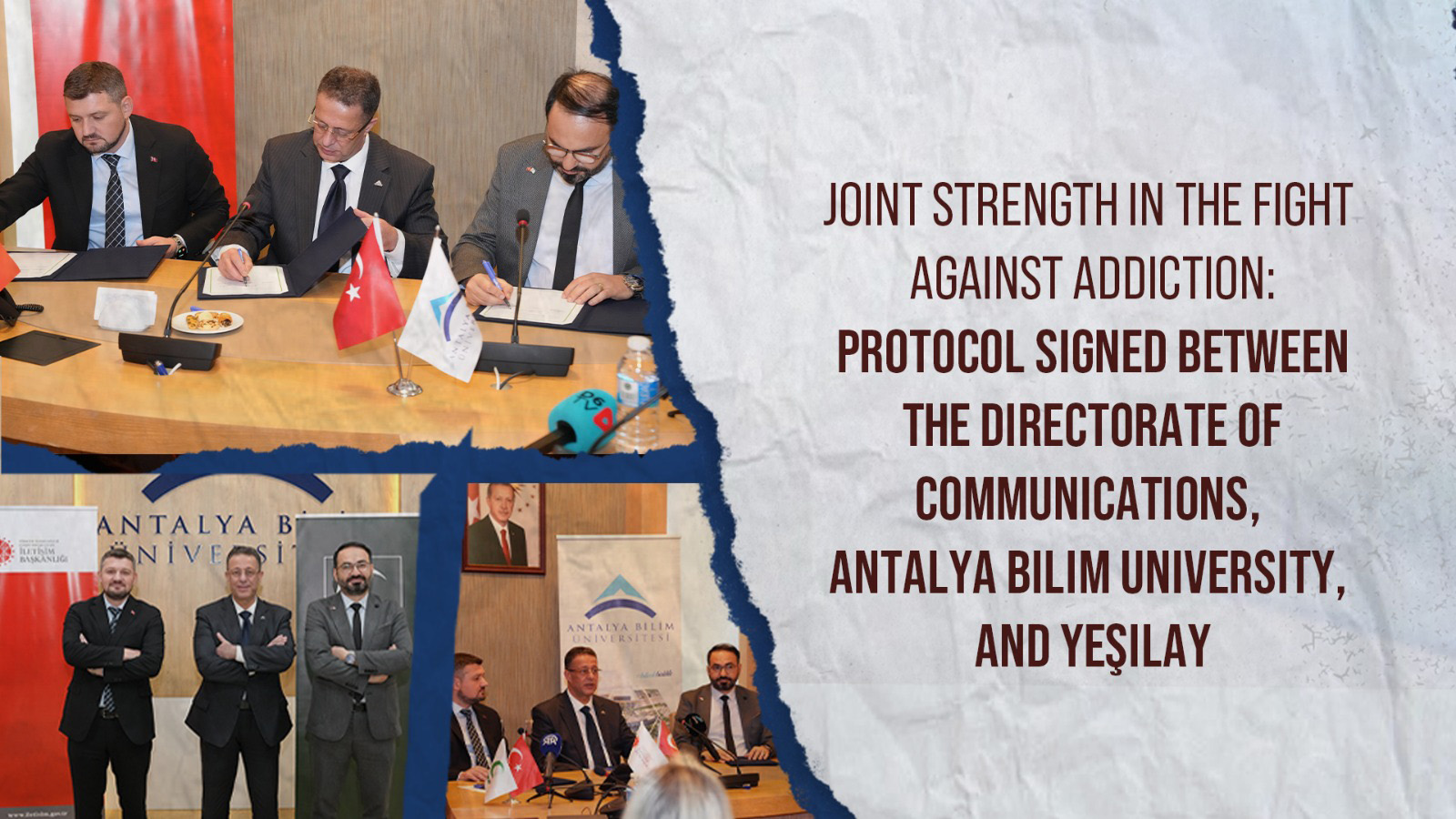 Joint strength in the fight against addiction: Protocol signed between the Directorate of Communications, Antalya Bilim University, and Yeşilay