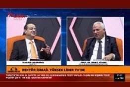 Prof. Dr. İsmail YÜKSEK Lider TV’ye Konuk Oldu.