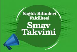 Sağlık Bilimleri Fakültesi 2023-2024 Güz Dönemi Final Takvimi