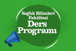 Sağlık Bilimleri Fakültesi 2024-2025 Eğitim-Öğretim Yılı Bahar Dönemi Ders Programı